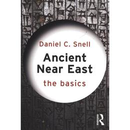 Ancient Near East: The Basics, editura Taylor & Francis