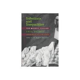 Infections and Inequalities, editura University Of California Press