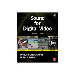 Sound for Digital Video, editura Focal Press