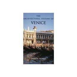 Architectural History of Venice, editura Yale University Press