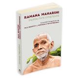 Ramana Maharshi, Imortalitate constienta. Convorbiri de Paul Brunton, Munagala Venkataramiah, editura Herald