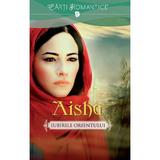 Aisha. Iubirile Orientului - Marek Halter, editura Litera