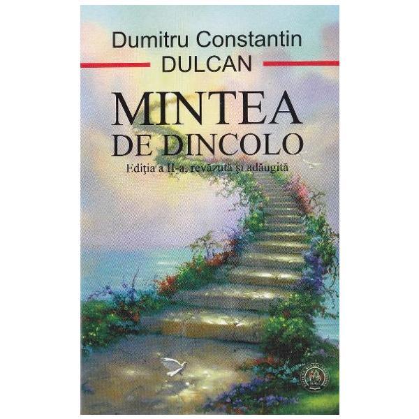 Mintea de dincolo  - Dumitru Constantin Dulcan, editura Eikon