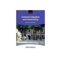 Criminal Litigation and Sentencing, editura Oxford University Press Academ
