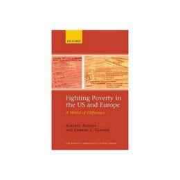 Fighting Poverty in the US and Europe, editura Oxford University Press Academ