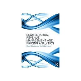 Segmentation, Revenue Management and Pricing Analytics, editura Taylor & Francis