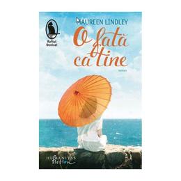 O fata ca tine - maureen lindley, editura humanitas