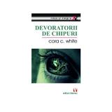 Devoratorii de chipuri - Cora C. White, editura Vremea