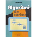 Algoritmi de Sortare - Ciprian Ghise, editura Rovimed