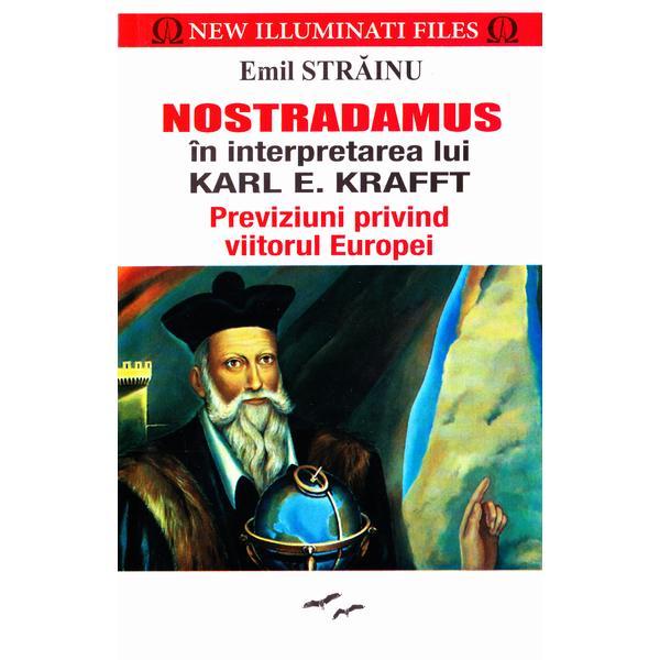 Carti de exceptie marca Emil Strainu  Nostradamus-in-interpretarea-lui-karl-e-krafft-emil-strainu-editura-prestige-1