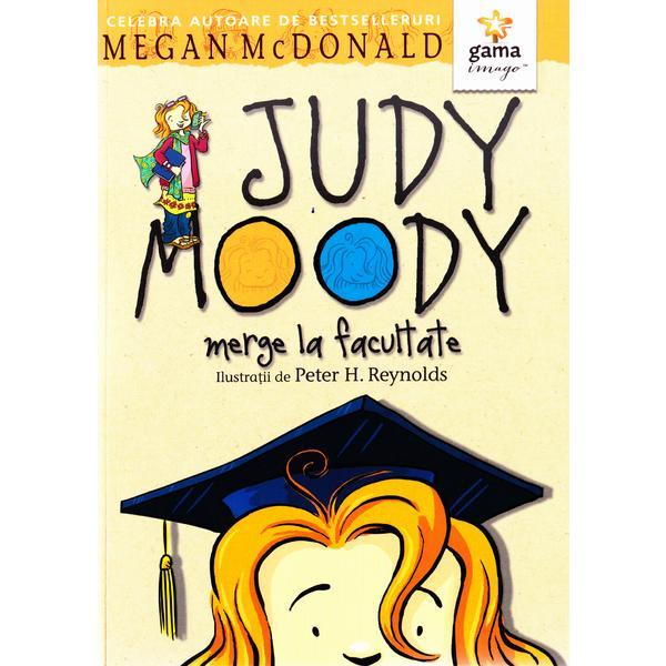 Judy Moody merge la facultate - Megan McDonald, editura Gama