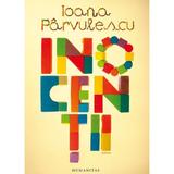 Inocentii - Ioana Parvulescu, editura Humanitas