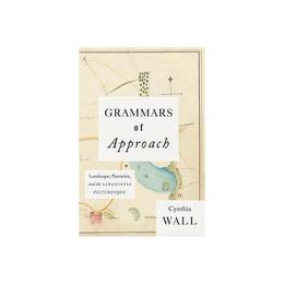 Grammars of Approach, editura University Of Chicago Press