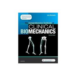 Comprehensive Textbook of Clinical Biomechanics, editura Elsevier Churchill Livingstone