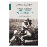 Jurnal de razboi: Misiune in Romania - Marcel Fontaine, editura Humanitas
