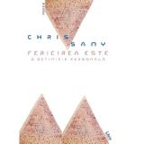 Fericirea este o definitie personala - Chris Samy, editura Libris Editorial