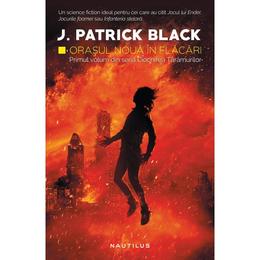 Orasul noua in flacari - j. patrick black, editura nemira