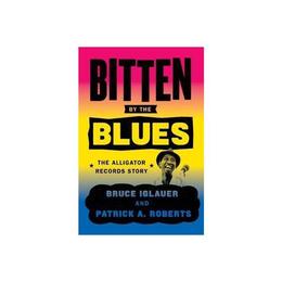 Bitten by the Blues, editura University Of Chicago Press