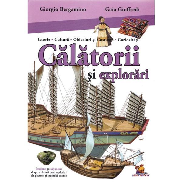 Calatorii si explorari - giorgio bergamino, gaia giuffredi, editura lizuka educativ