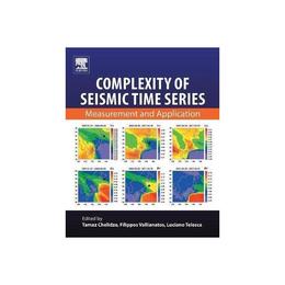 Complexity of Seismic Time Series, editura Elsevier Science & Technology