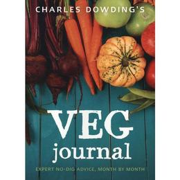 Charles Dowding's Veg Journal, editura Frances Lincoln