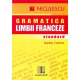 Gramatica limbii franceze standard - Sophie Vieillard, editura Niculescu