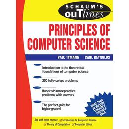 Schaum's Outline of Principles of Computer Science, editura Mcgraw-hill Higher Education