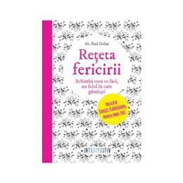 Reteta fericirii - Paul Dolan, editura Litera