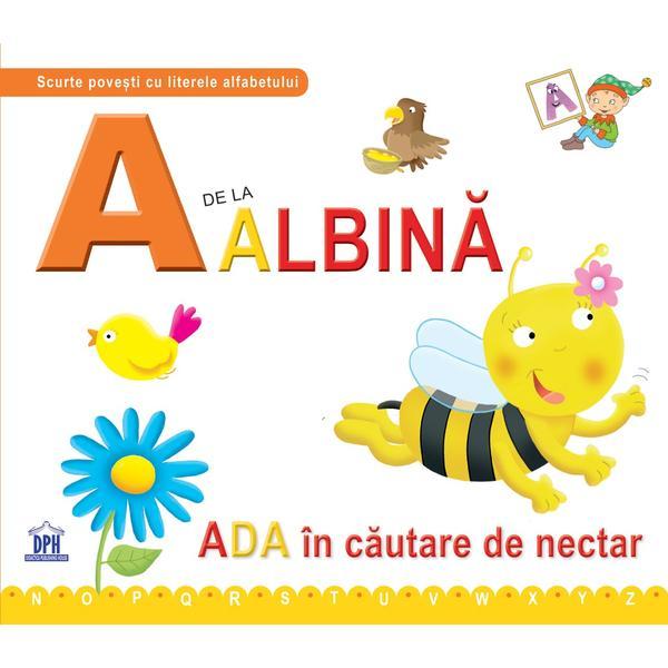 A de la Albina - Ada in cautare de nectar (cartonat), editura Didactica Publishing House