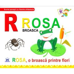  R de la Rosa, Broasca - Rosa, o broasca printre flori (necartonat), editura Didactica Publishing House