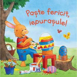 Paste fericit, iepurasule! - Sandra Grimm, editura Didactica Publishing House