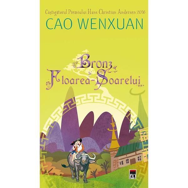 Bronz si floarea-soarelui - cao wenxuan, editura rao
