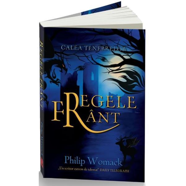Regele frant - philip womack, editura unicart