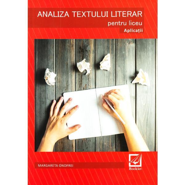Analiza textului literar pentru liceu. aplicatii - margareta onofrei, editura booklet