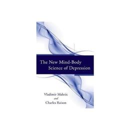 New Mind-Body Science of Depression, editura W W Norton & Co