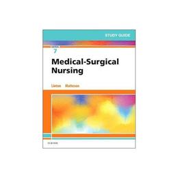 Study Guide for Medical-Surgical Nursing, editura Elsevier Saunders