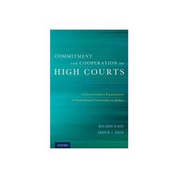 Commitment and Cooperation on High Courts, editura Palgrave Macmillan Higher Ed