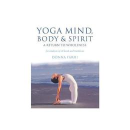 Yoga Mind Body & Spirit, editura Gill & Macmillan