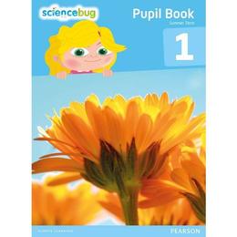 Science Bug Pupil Book Year 1, editura Pearson Education - Business