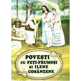 Povesti cu Feti-Frumosi si Ilene Cosanzene, editura Silvius Libris