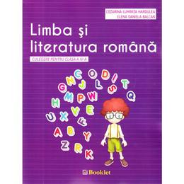 Limba romana - Clasa 4 - Culegere - Cezarina Luminita Hardulea, Elena Daniela Balcan, editura Booklet
