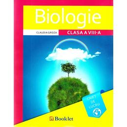 Biologie - clasa 8 - caiet de lucru - claudia groza, editura booklet