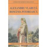 Romania pitoreasca Ed.2016 - Alexandru Vlahuta, editura Cartex