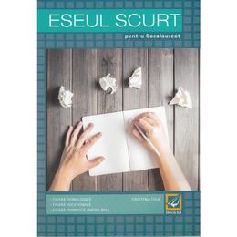 Eseul scurt pentru bacalaureat - cristina issa, editura booklet