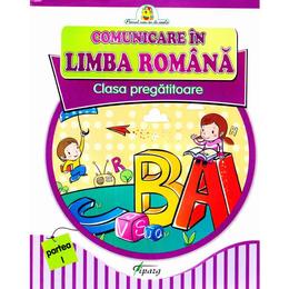 Comunicare in limba romana clasa pregatitoare - partea i - doina burtila, marinela chiriac, editura tiparg