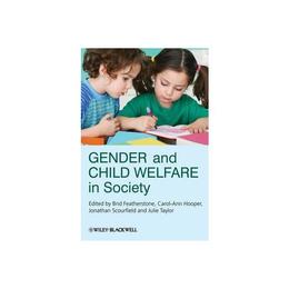 Gender and Child Welfare in Society, editura Wiley-blackwell