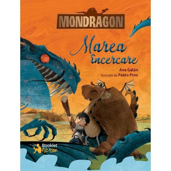 Mondragon. Marea incercare - Ana Galan, editura Booklet