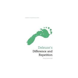 Deleuze's Difference and Repetition, editura Edinburgh University Press
