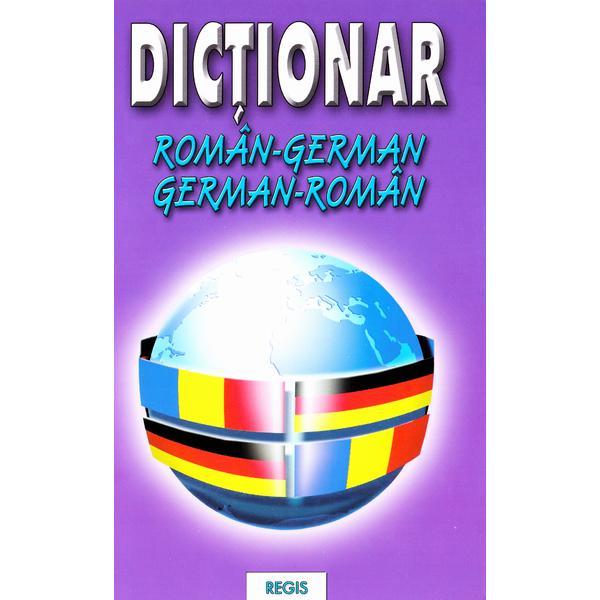 Dictionar roman-german, german-roman - constatin teodor, editura regis