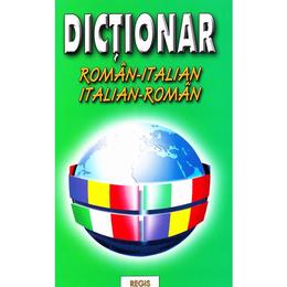 Dictionar roman-italian, italian-roman - Alexandru Nicolae, editura Regis